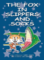 The Fox In Slippers And Socks - Preview