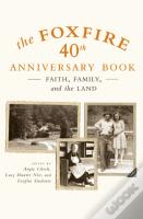 The Foxfire 40th Anniversary Book