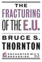 The Fracturing Of The E.U. - Preview
