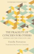 The Fragility Of Concern For Others