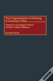 Capa do artigo The Fragmentation Of Policing In American Cities