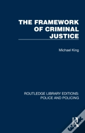 The Framework Of Criminal Justice