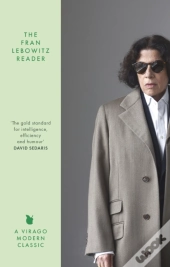 The Fran Lebowitz Reader