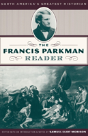 The Francis Parkman Reader - Preview