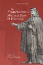 The Franciscans In Medieval Bury St Edmunds - Preview