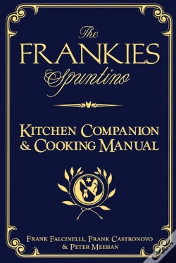 Capa do artigo The Frankies Spuntino Kitchen Companion & Cooking Manual