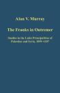 The Franks In Outremer - Preview