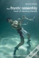 The Frantic Assembly Book Of Devising Theatre
