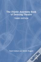 The Frantic Assembly Book Of Devising Theatre
