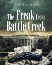 The Freak From Battle Creek