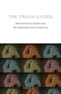 The Freak-Garde - Preview