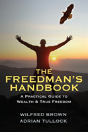 The Freedman'S Handbook: A Practical Guide To Wealth - Preview