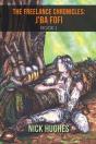 The Freelance Chronicles: J'Ba Fofi Book 1 - Preview