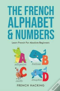 Capa do artigo The French Alphabet & Numbers - Learn French For Absolute Beginners