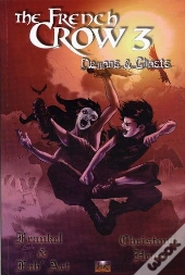 The French Crow T.3 ; Demons And Ghosts