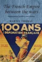 The French Empire Between The Wars