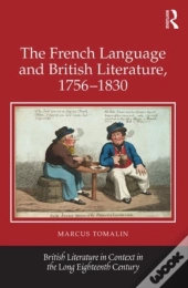 The French Language And British Literature, 1756-1830
