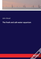 Capa do artigo The Fresh And Salt-Water Aquarium
