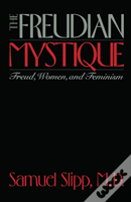 The Freudian Mystique