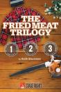 The Fried Meat Trilogy - Preview