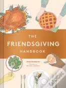 The Friendsgiving Handbook