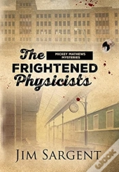The Frightened Physicists