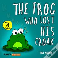 The Frog Who Lost His Croak