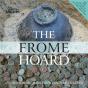 The Frome Hoard - Preview