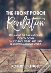 The Front Porch Revolution
