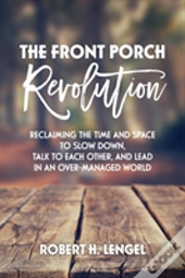 The Front Porch Revolution