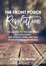 The Front Porch Revolution