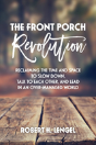 The Front Porch Revolution - Preview