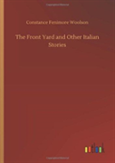 The Front Yard And Other Italian Stories