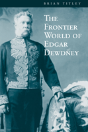 The Frontier World Of Edgar Dewdney - Preview