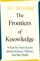 The Frontiers Of Knowledge