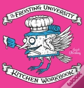 The Frosting University Kitchen Workbook