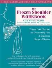 The Frozen Shoulder Workbook