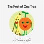The Fruit Of One Tree - Preview