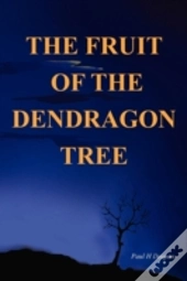 The Fruit Of The Dendragon Tree