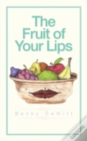 Capa do artigo The Fruit Of Your Lips
