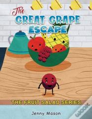 The Fruit Salad Series - The Great Grape Escape