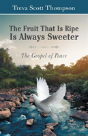 The Fruit That Is Ripe Is Always Sweeter - Preview