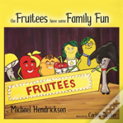 The Fruitees Have Some Family Fun