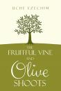 The Fruitful Vine And Olive Shoots - Preview