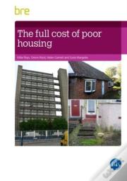 The Full Cost Of Poor Housing