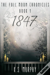 Capa do artigo The Full Moon Chronicles Book 1: 1847