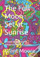 The Full Moon Set At Sunrise