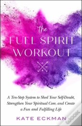 The Full Spirit Workout