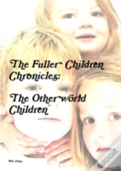 Capa do artigo The Fuller Children Chronicles : The Oth