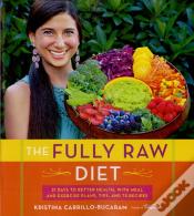 The Fully Raw Diet